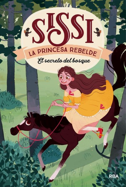 Sissi La Princesa Rebelde El Secreto Del Bosque