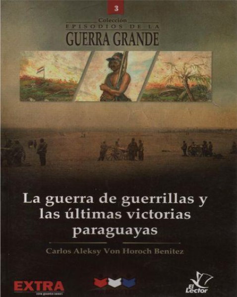 Col. Episodios De La Guerra Grande 03 La Guerra De Guerrillas