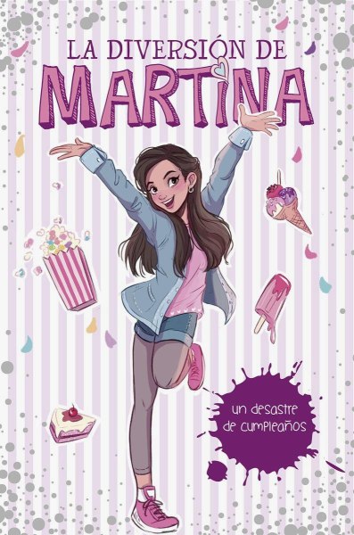 La Diversion De Martina 1 Un Desastre De Cumpleaños