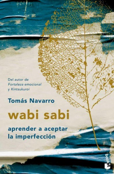 Wabi Sabi Aprender A Aceptar La Imperfeccion