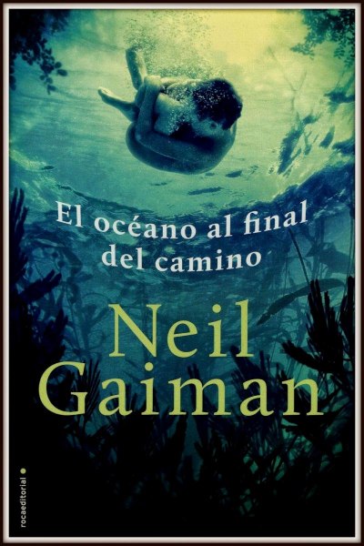 El Oceano Al Final Del Camino