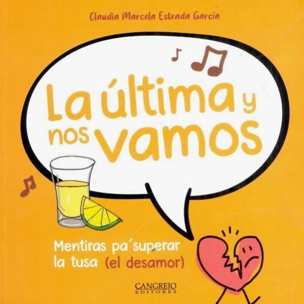 La Ultima y Nos Vamos - Mentiras Pa Superar La Tusa El Desamor