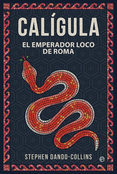 Calicula El Emperador Loco De Roma