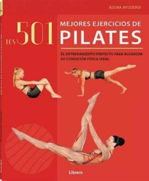Los 501 Mejores Ejercicios De Pilates