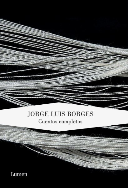 Cuentos Completos Jorge Luis Borges