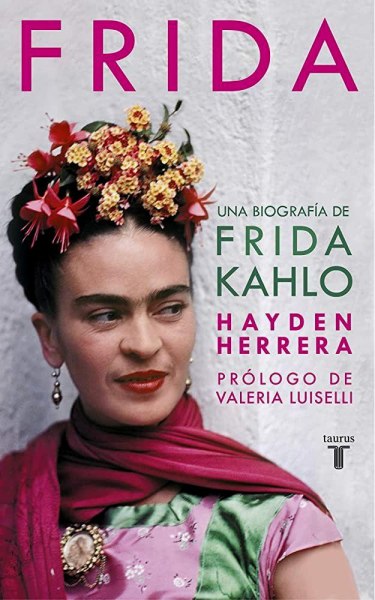 Una Biografia De Frida Kahlo Td