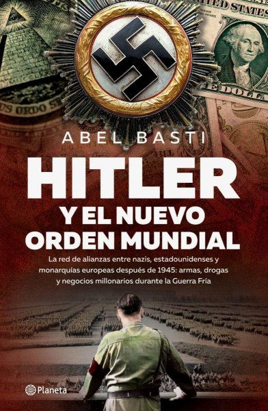 Hitler y El Nuevo Orden Mundial