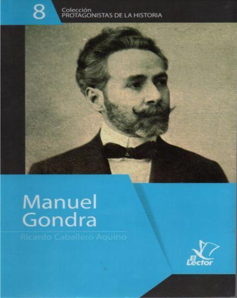 Col. Protagonistas De La Historia 8 Manuel Gondra