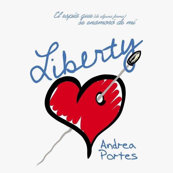 Liberty El Espia Que De Alguna Forma Se Enamoro De Mi