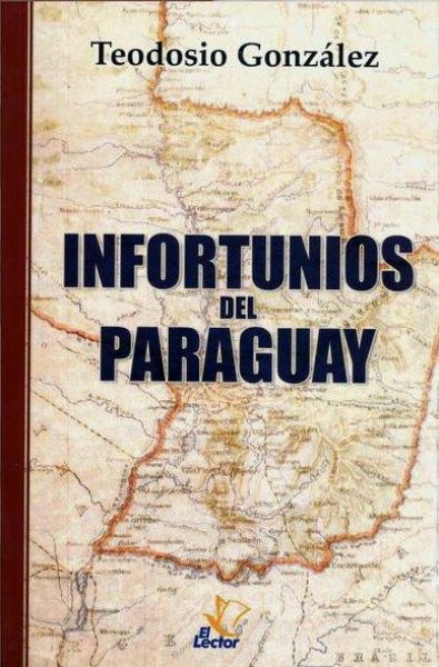 Infortunios Del Paraguay