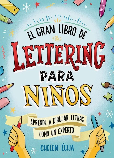El Gran Libro De Lettering Para Niños