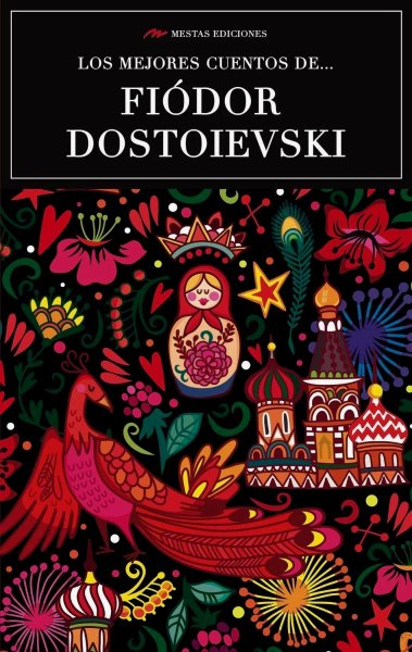Los Mejores Cuentos De F. Dostoievski
