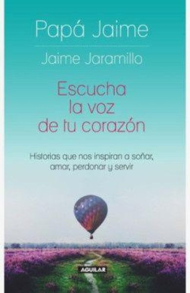 Escucha La Voz De Tu Corazon