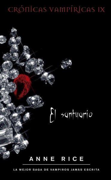 El Santuario - Crónicas Vampíricas Ix