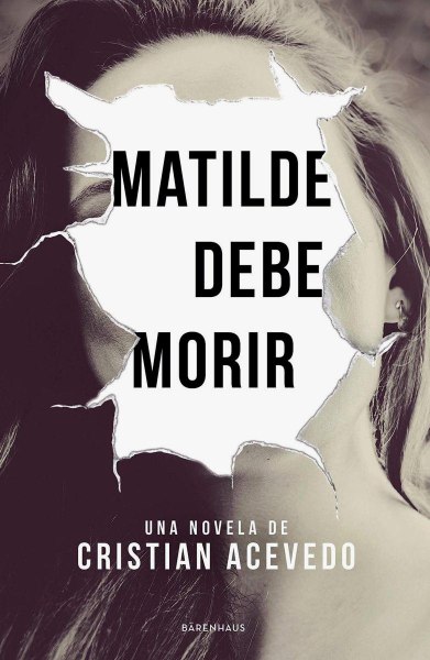 Matilde Debe Morir
