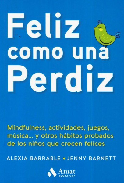 Feliz Como Una Perdiz