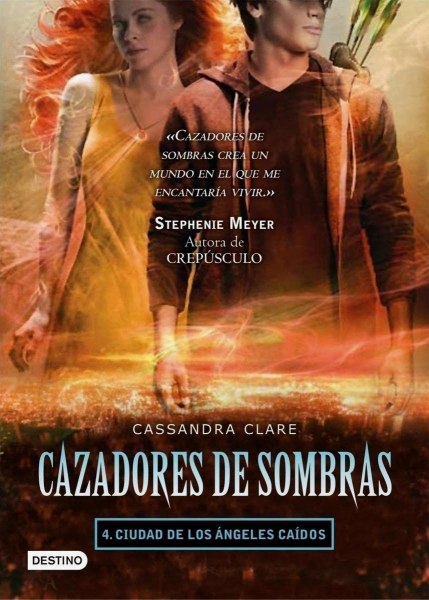 Cazadores De Sombras 4 Ciudad De Los Angeles Caidos