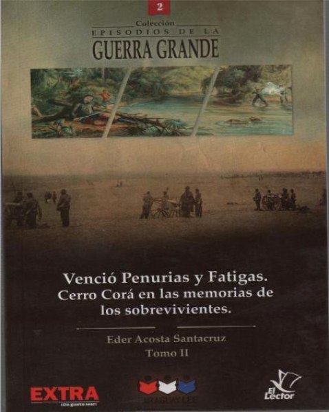 Col. Episodios De La Guerra Grande 02 Vencio Penurias y Fatigas Ii