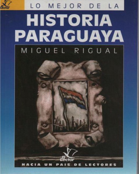 Col. Lo Mejor De La Historia Paraguaya