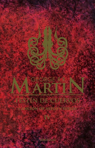 Cancion De Hielo y Fuego 4 Festin De Cuervos Tapa Dura