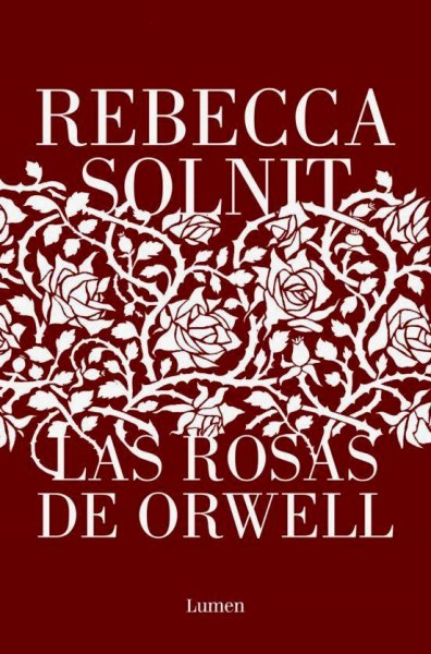 Las Rosas De Orwell