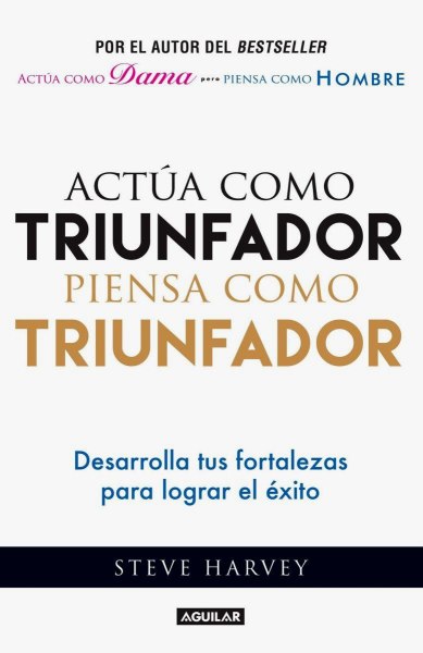 Actua Como Triunfador Piensa Como Un Triunfador