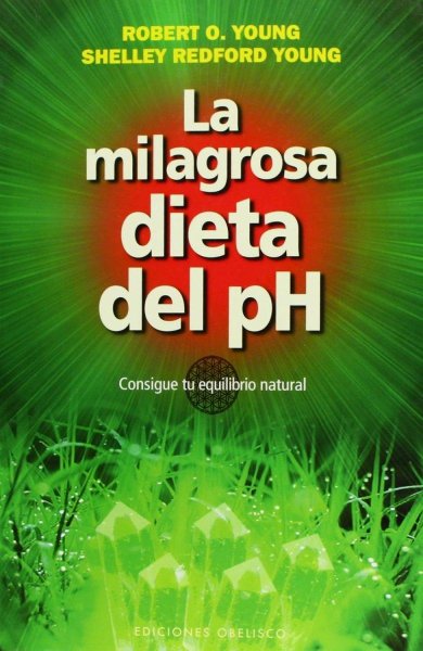 La Milagrosa Dieta Del Ph