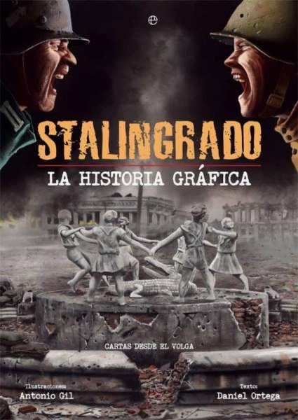 Stalingrado La Historia Grafica