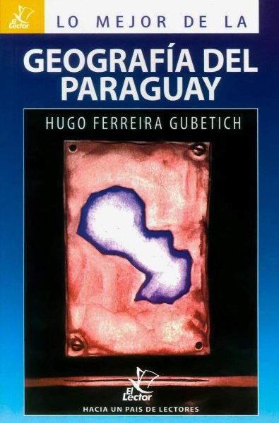 Col. Lo Mejor De La Geografía Del Paraguay