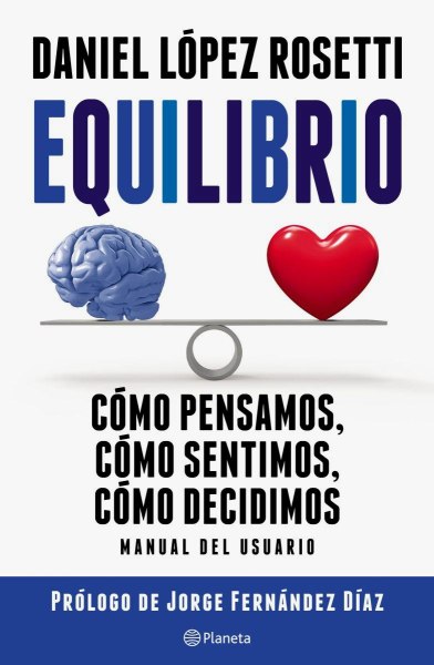 Equilibrio - Como Pensamos, Como Sentimos, Como Decidimos