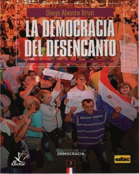 Col. 30 Años De La Democracia 7 La Democracia Del Desencanto