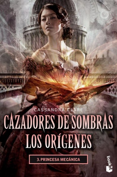 Cazadores De Sombras Los Origenes 3 Princesa Mecanica