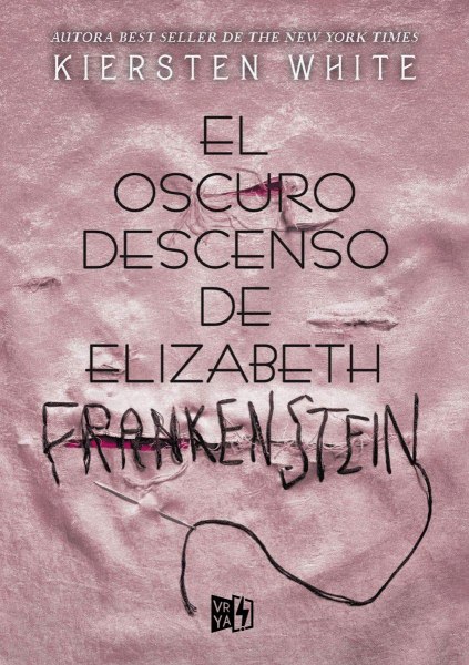 El Oscuro Descenso De Eliabeth Frankenstein