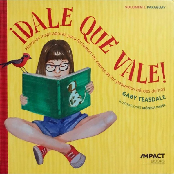 Dale Que Vale - Historias Inspiradoras Para Fortalecer Los Valores