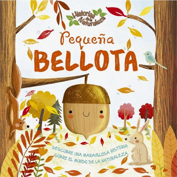 Pequeña Bellota Historias De La Natuarleza