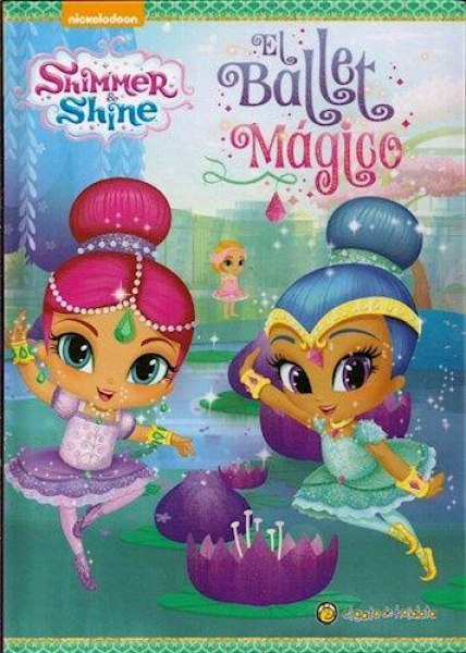 Shimmer Shine El Ballet Magico