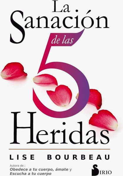 La Sanacion De Las 5 Heridas