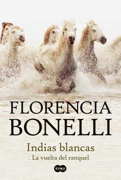 Indias Blancas La Vuelta Del Ranquel