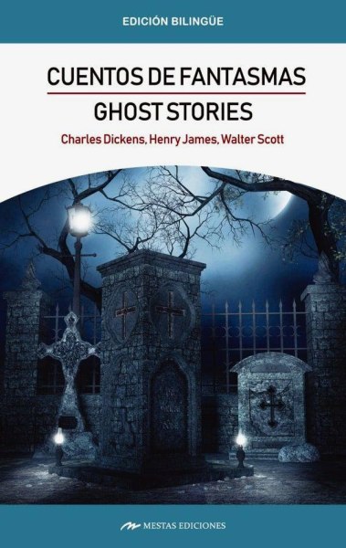 Cuentos De Fantasmas - Ghost Stories Bilingue