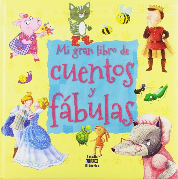 Mi Gran Libro De Cuentos y Fabulas