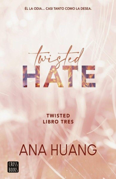 Twisted Hate Libro Tres
