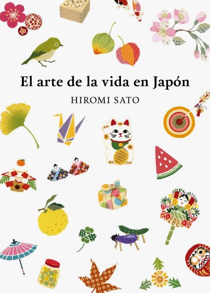 El Arte De La Vida En Japon