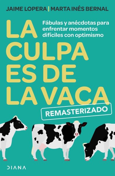 La Culpa Es De La Vaca Remasterizado