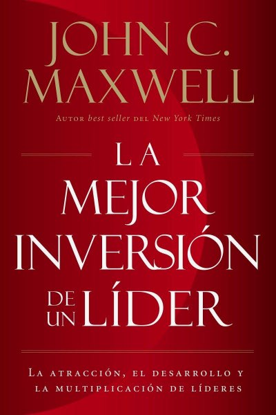 La Mejor Inversion De Un Lider