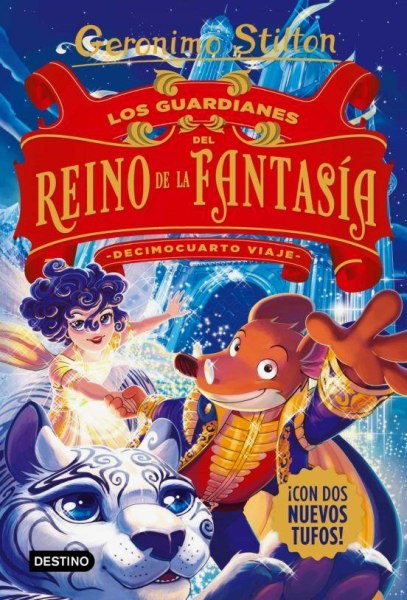 Los Guardianes Del Reino De La Fantasia Decimocuarto Viaje