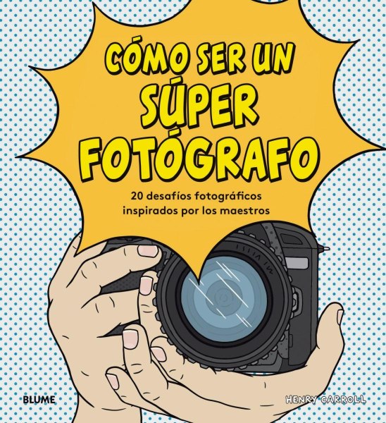 Como Ser Un Super Fotografo