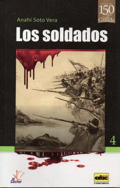 Col. 150 Años De La Guerra Grande 4 Los Soldados
