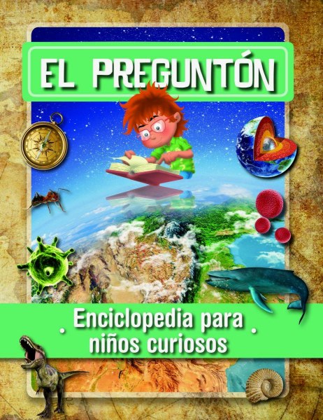 El Pregunton Enciclopedia Para Niños Curiosos