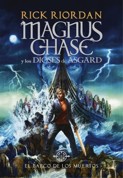 Magnus Chase y Los Dioses De Asgard - El Barco De Los Muertos