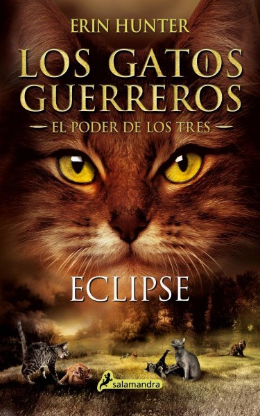 Los Gatos Guerreros El Poder De Los Tres 4 Eclipse